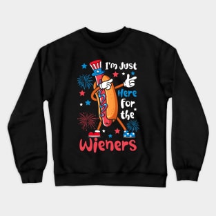 I'm Just Here For The Wieners Funny 4Th Of July Fireworks Crewneck Sweatshirt